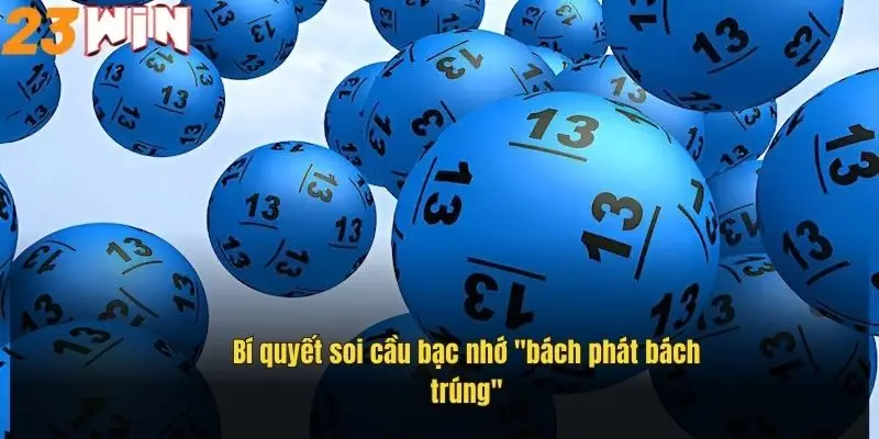 bi-quyet-soi-cau-bac-nho-bach-phat-bach-trung