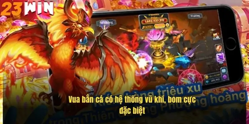 vua-ban-ca-co-he-thong-vu-khi-bom-cuc-dac-biet